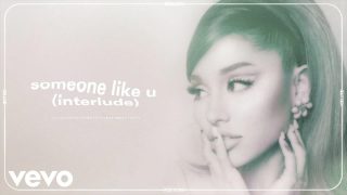 Ariana Grande – someone like u