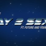 Drake – Way 2 Sexy feat. Future and Young Thug