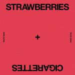 Troye Sivan – Strawberries & Cigarettes