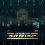 Alan Walker & Au/Ra – Out Of Love