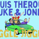 Duke & Jones & Louis Theroux – Jiggle Jiggle
