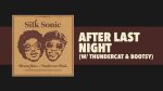 Silk Sonic, Thundercat & Bootsy Collins – After Last Night