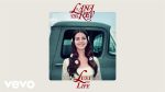 Lana Del Rey – Groupie Love feat. A$AP Rocky