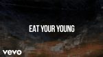 Hozier – Eat Your Young