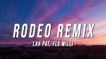 Lah Pat – Rodeo (Remix) feat. Flo Milli
