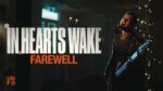 In Hearts Wake – Farewell